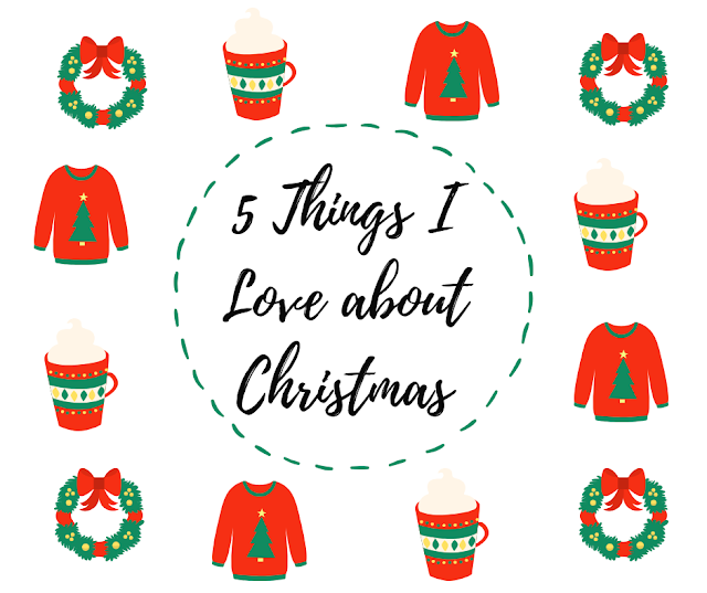 5 things I love about Christmas